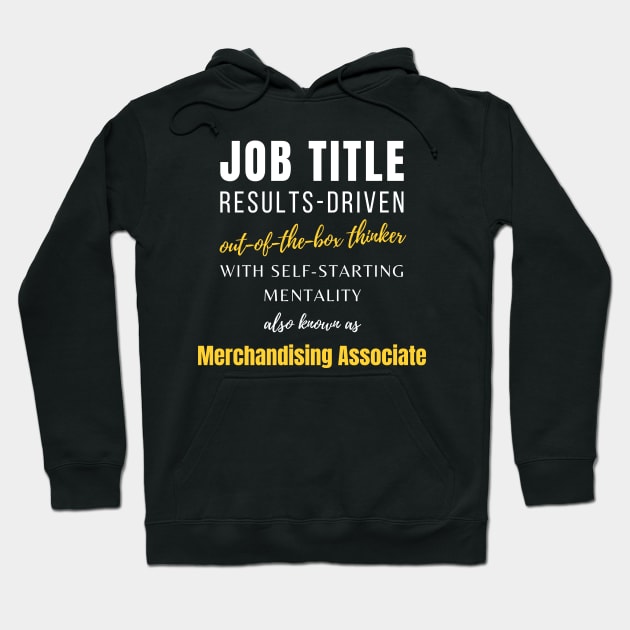 Merchandising Associate | Humor Coworker Work Working Punny Hoodie by mounteencom